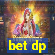 bet dp